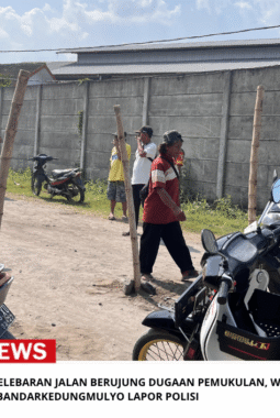 Demo Tuntut Hak Pelebaran Jalan Berujung Dugaan Pemukulan, Warga Bandarkedungmulyo Lapor Polisi