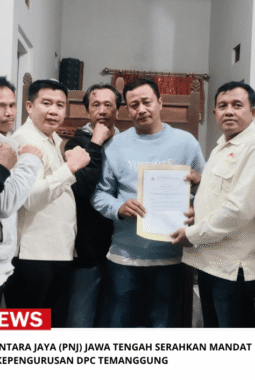 DPD PARTAI NUSANTARA JAYA (PNJ) JAWA TENGAH SERAHKAN MANDAT KEPENGURUSAN DPC TEMANGGUNG