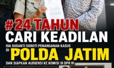 24 Tahun Cari Keadilan, Ida Susanti Soroti Penanganan Kasus di Polda Jatim dan Siapkan Audiensi ke Komisi III DPR RI