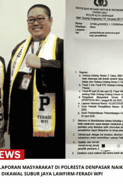 Tiga Tahun Menanti, Laporan Masyarakat di Polresta Denpasar Naik ke Penyidikan dikawal SUBUR JAYA LAWFIRM-FERADI WPI